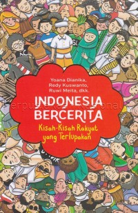 Image of Indonesia bercerita : kisah-kisah rakyat yang terlupakan