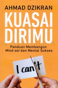 Image of Kuasai dirimu : panduan membangun min-set dan mental sukses