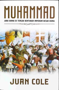 Image of Muhammad : juru damai di tengah benturan imperium besar dunia