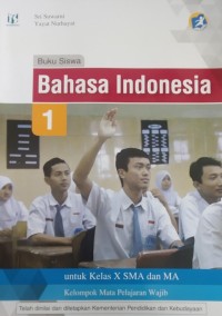 Image of Bahasa indonesia 1 : untuk Kelas X SMA dan MA