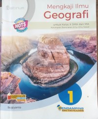 Image of Mengkaji Ilmu Geografi  untuk Kelas X SMA dan MA