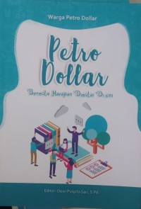 Image of Petro Dollar Bermula Harapan Dimulai Di Sini