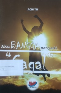 Image of Aku Bangga menjadi Gagal