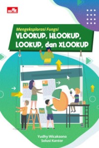 Image of Mengeksplorasi Fungsi VLOOKUP, HLOOKUP, LOOKUP, dan XLOOKUP