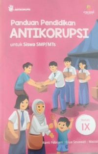 Image of Panduan Pendidikan Antikorupsi untuk siswa SMP/MTs Kelas IX