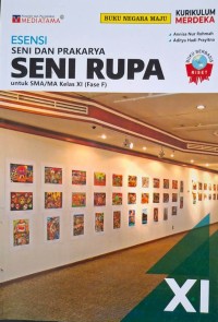 Image of XI - Esensi Seni Rupa untuk SMA/MA Kelas XI Fase F