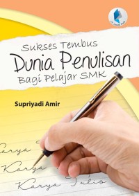 Image of Sukses Tembus Dunia Penulisan Bagi Pelajar